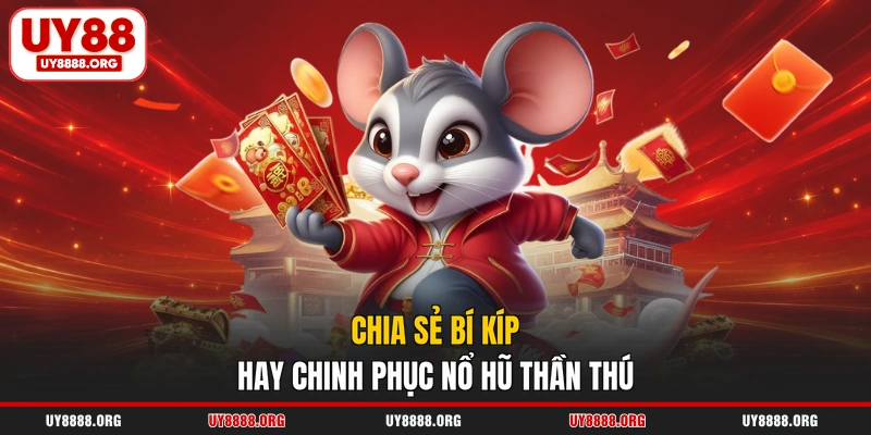 Chia sẻ bí kíp hay chinh phục nổ hũ thần thú